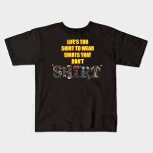 Too Shirt Kids T-Shirt